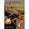The Secret Art of Derobio Escrima: Martial Art of the Philippines