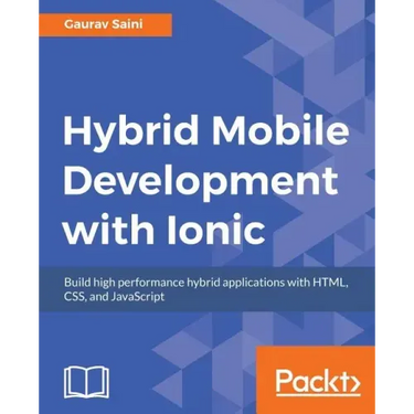 Hybrid Mobile Development with Ionic