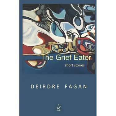 The Grief Eater: Short Stories