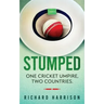 Stumped: One Cricket Umpire, Two Countries. A Memoir.