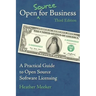 Open (Source) for Business: A Practical Guide to Open Source Software Licensing - Third Edition