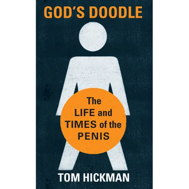 God's Doodle: The Life and Times of the Penis