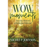 WOW Moments: Amazing Moments of Reflection With God