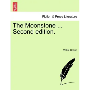 The Moonstone ... Second Edition.