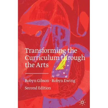 Transforming the Curriculum Through the Arts