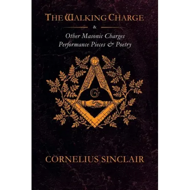 The Walking Charge and other Masonic Performance Pieces