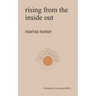 rising from the inside out