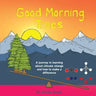 Good Morning Trees: A journey in learning about climate change and how to make a difference
