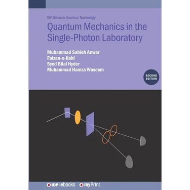Quantum Mechanics in the Single-Photon Laboratory (Second Edition)