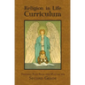 Religion in Life Curriculum Second Grade Teachers Plan Book and Manual