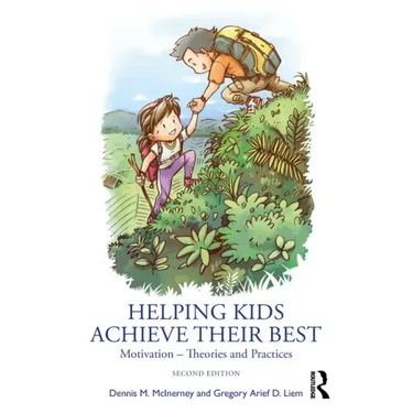 Helping Kids Achieve Their Best: Motivation - Theories and Practices