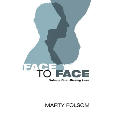 Face to Face, Volume One: Missing Love