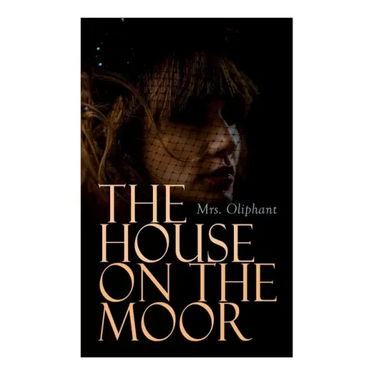 The House on the Moor: Complete Edition (Vol. 1-3)