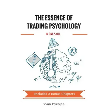 The Essence of Trading Psychology In One Skill