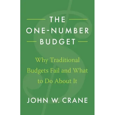 The One-Number Budget: Why Traditional Budgets Fail and What to Do About It