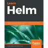 Learn Helm: Improve productivity, reduce complexity, and speed up cloud-native adoption with Helm for Kubernetes