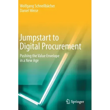 Jumpstart to Digital Procurement: Pushing the Value Envelope in a New Age