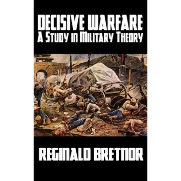 Decisive Warfare: A Study in Military Theory