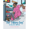 "The Talking Bug": The Bug that talks Back