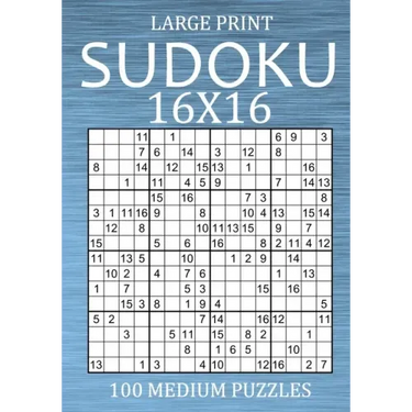 Large Print Sudoku 16x16 - 100 Medium Puzzles: Hexadoku Puzzle Book for Adults - Sudoku Variant Game