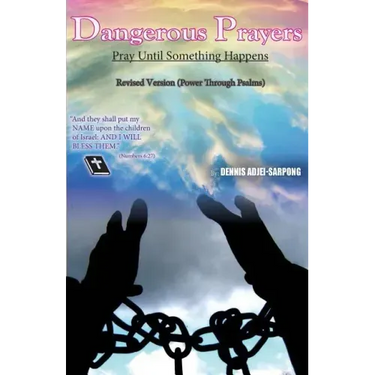 Dangerous Prayers- Power Through the Psalms- Revised Version
