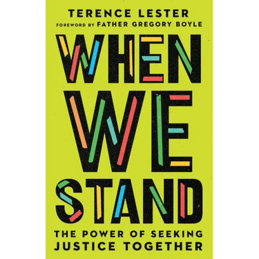 When We Stand: The Power of Seeking Justice Together