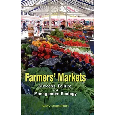 Farmers' Markets: Success, Failure, and Management Ecology