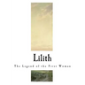 Lilith: The Legend of the First Woman