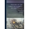 History of the Early Settlement of the Juniata Valley: Embracing an Account of the Early Pioneers, and the Trials and Privations Incident to the Settl