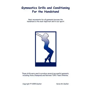 Gymnastics Drills and Conditioning for the Handstand