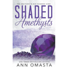 Shaded Amethysts