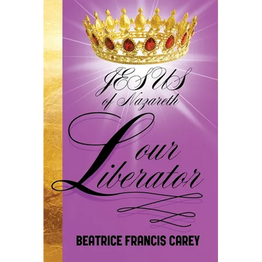 Jesus of Nazareth Our Liberator