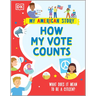 How My Vote Counts: What Does It Mean to Be a Citizen?