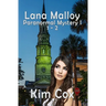 Lana Malloy Paranormal Mystery Series I: Haunted Hearts & Get Out or Die