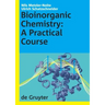 Bioinorganic Chemistry: A Practical Course