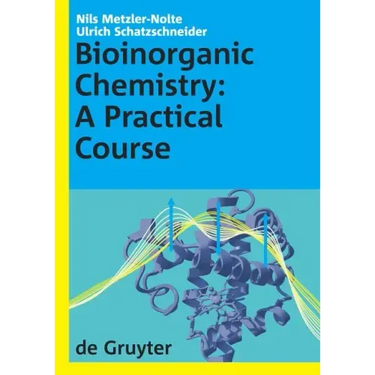 Bioinorganic Chemistry: A Practical Course