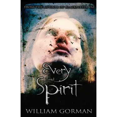 Every Foul Spirit