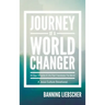 Journey of a World Changer