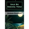 Isle Be Seeing You: An Islands of Aloha Mystery