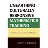 Unearthing Culturally Responsive Mathematics Teaching: The Legacy of Gloria Jean Merriex