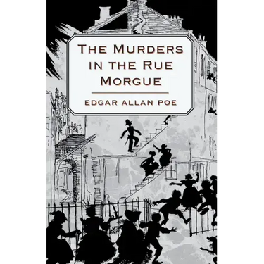 The Murders in the Rue Morgue