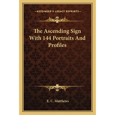 The Ascending Sign With 144 Portraits And Profiles