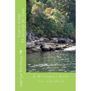 Sam's creek: A bilingual Spanish ? English book for children