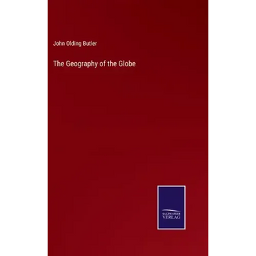 The Geography of the Globe