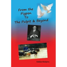 From The Pigpen To The Pulpit & Beyond
