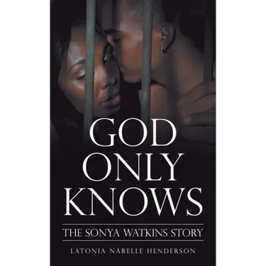 God Only Knows: The Sonya Watkins Story