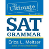 2nd Edition, The Ultimate Guide to SAT Grammar