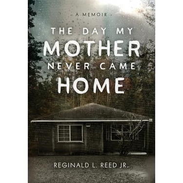 The Day My Mother Never Came Home