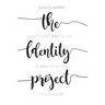 The Identity Project: Discovering who you are and why you are here. A 40 Day Journey
