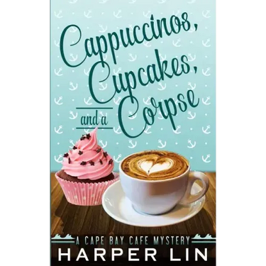 Cappuccinos, Cupcakes, and a Corpse